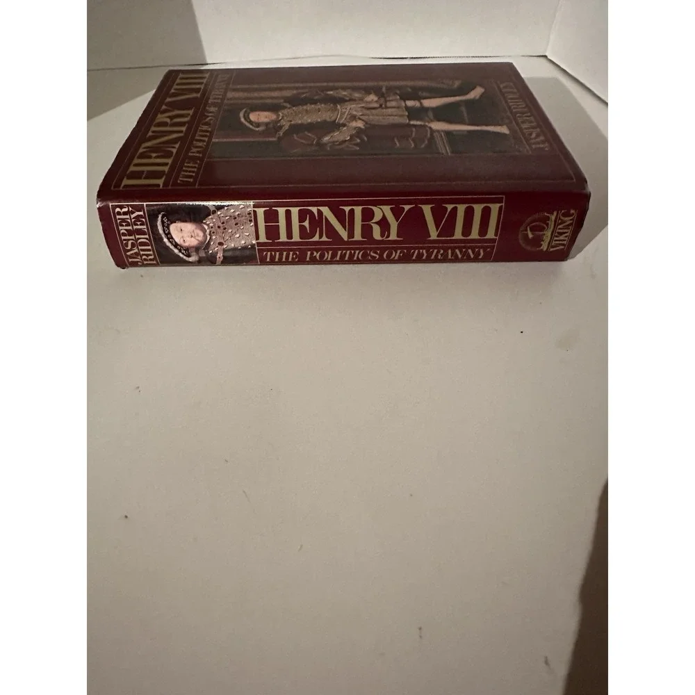 Henry VIII The Politics of Tyranny by Jasper Ridley (1985, HC/DJ)1st American Ed